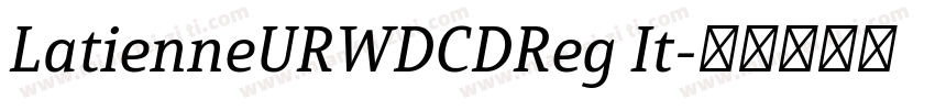 LatienneURWDCDReg It字体转换